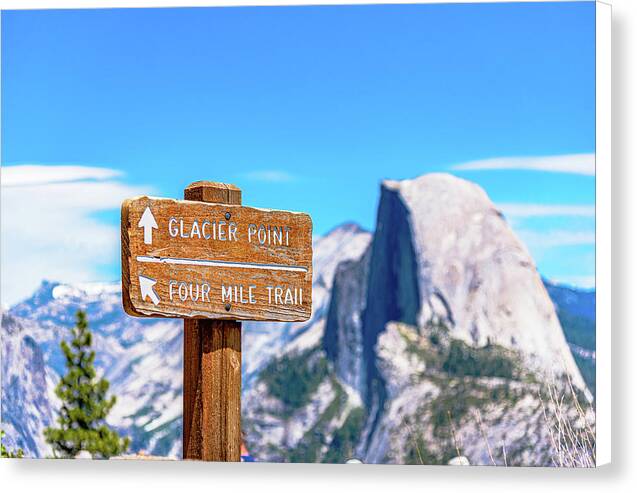 Glacier Point Sign and Half Dome in the Distance - Canvas Print