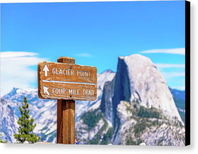 Glacier Point Sign and Half Dome in the Distance - Canvas Print