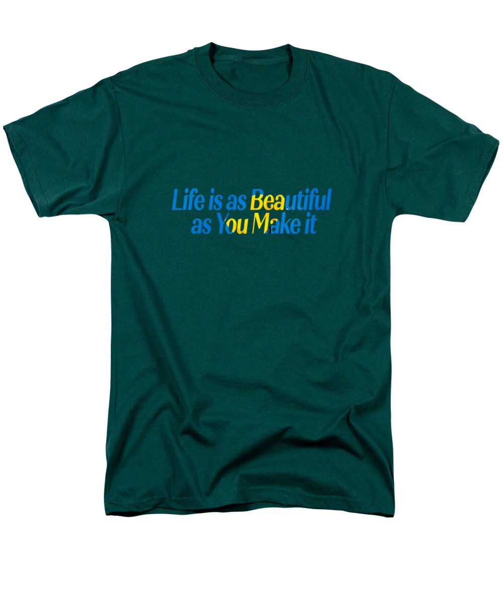Life is as Beautiful as You Make it - Men's T-Shirt (Regular Fit)