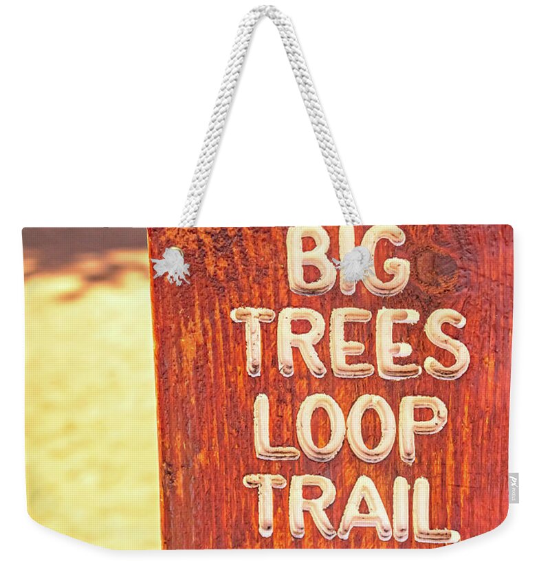 Redwood Sign Post Big Trees Loop Trail - Weekender Tote Bag
