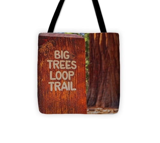 Big Trees Loop Trail and Sequoia Tree - Tote Bag
