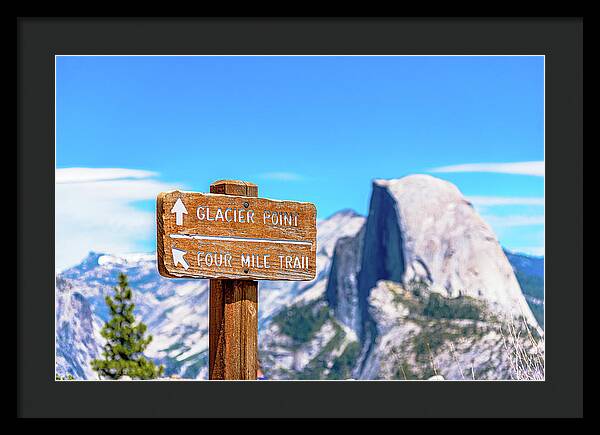 Glacier Point Sign and Half Dome in the Distance - Framed Print