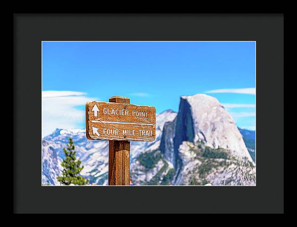 Glacier Point Sign and Half Dome in the Distance - Framed Print