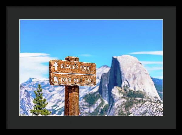 Glacier Point Sign and Half Dome in the Distance - Framed Print