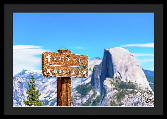 Glacier Point Sign and Half Dome in the Distance - Framed Print