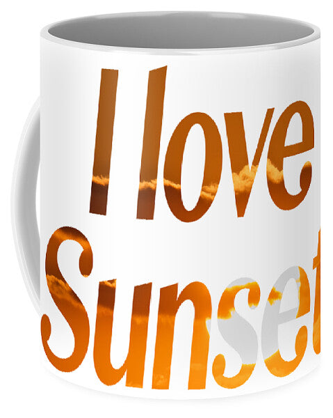 I love Sunsets PNG  - Mug