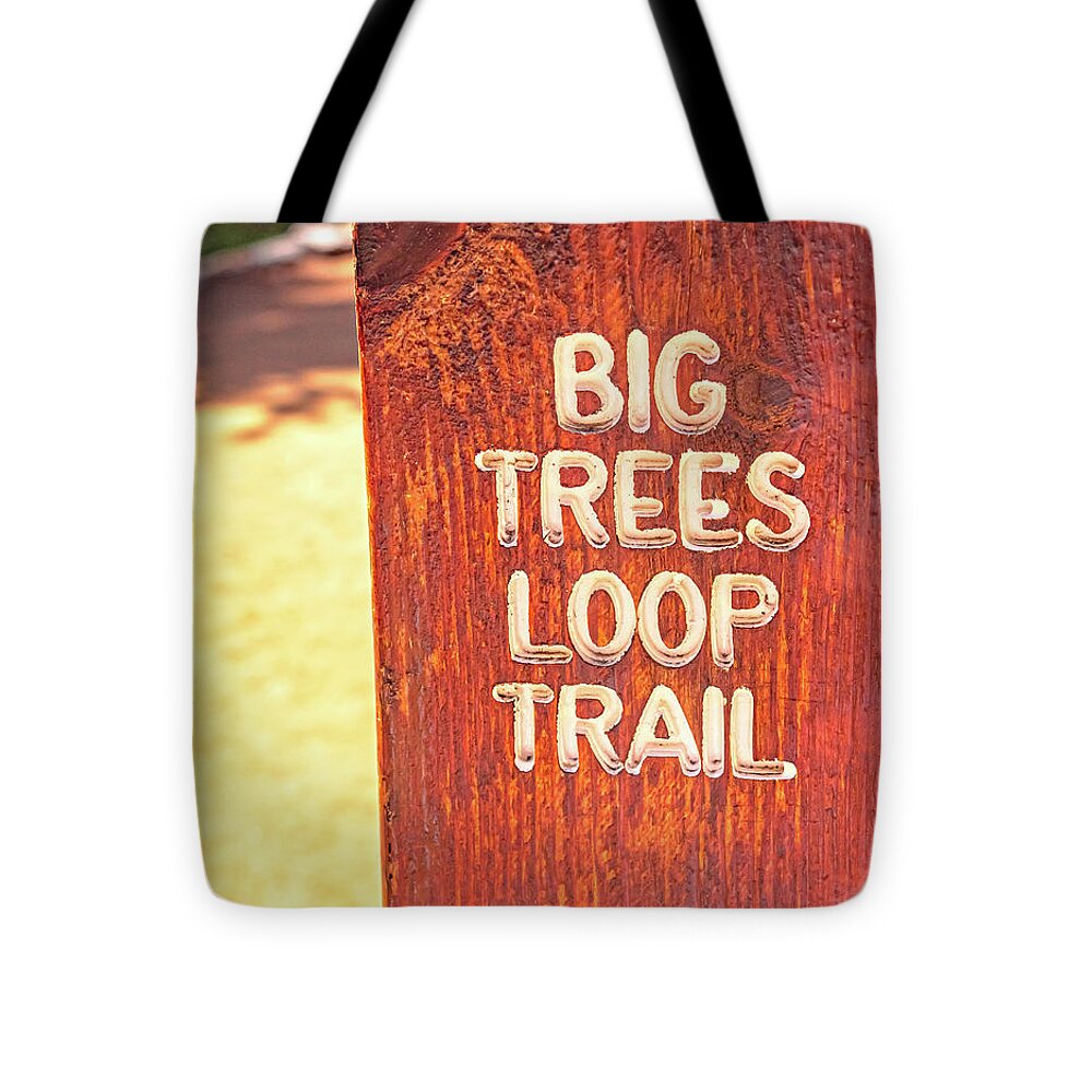 Redwood Sign Post Big Trees Loop Trail - Tote Bag