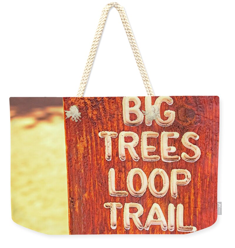 Redwood Sign Post Big Trees Loop Trail - Weekender Tote Bag