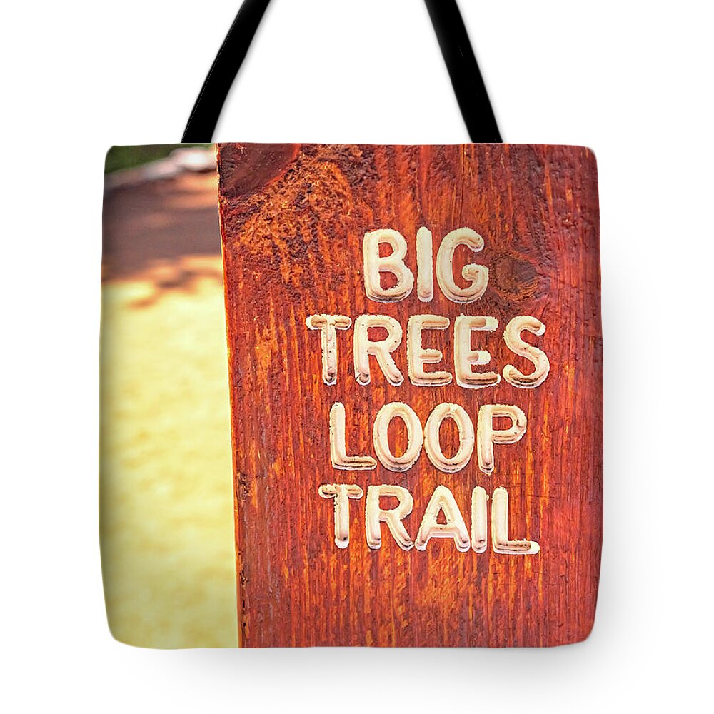 Redwood Sign Post Big Trees Loop Trail - Tote Bag