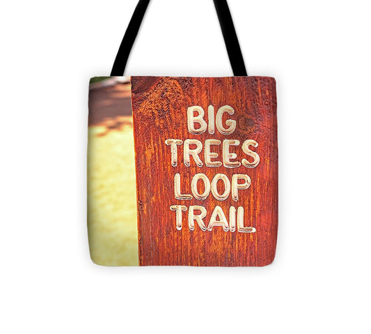 Redwood Sign Post Big Trees Loop Trail - Tote Bag